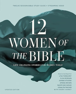 Couverture_Twelve Women of the Bible Study Guide plus Streaming Video, Updated Edition