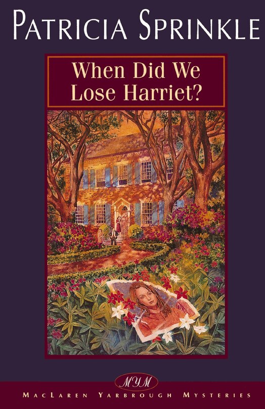 Front cover_When Did We Lose Harriet?
