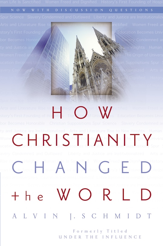 Front cover_How Christianity Changed The World