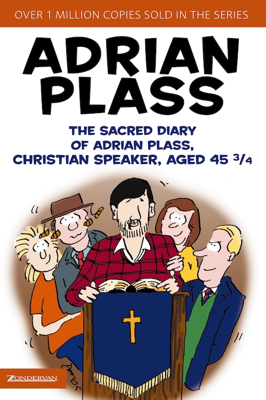 Front cover_The Sacred Diary Of Adrian Plass, Christian Speaker, Aged 45 3/4