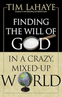 Front cover_Finding The Will Of God In A Crazy, Mixed-up World