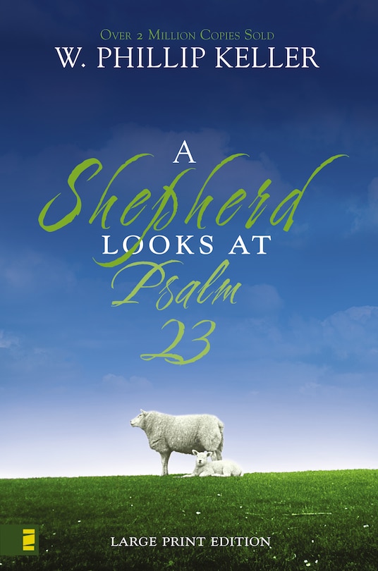 Front cover_A Shepherd Looks at Psalm 23, Large Print Edition