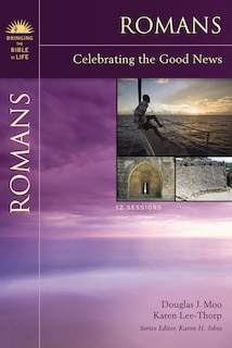 Romans: Celebrating The Good News