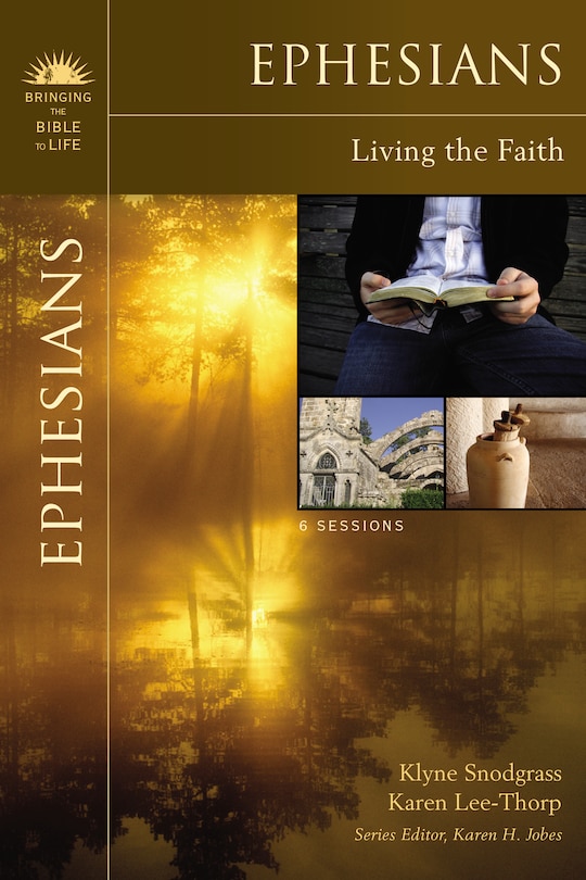 Ephesians: Living The Faith