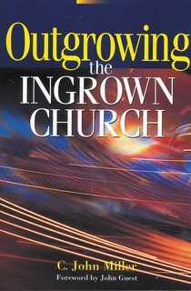 Outgrowing The Ingrown Church