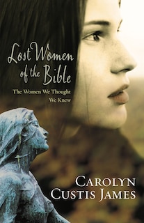 Front cover_Lost Women Of The Bible