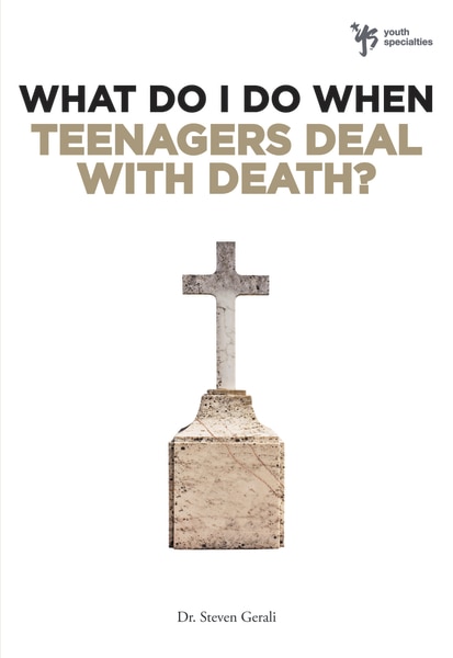 Front cover_What Do I Do When Teenagers Deal With Death?