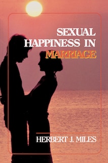 Front cover_Sexual Happiness in Marriage, Revised Edition