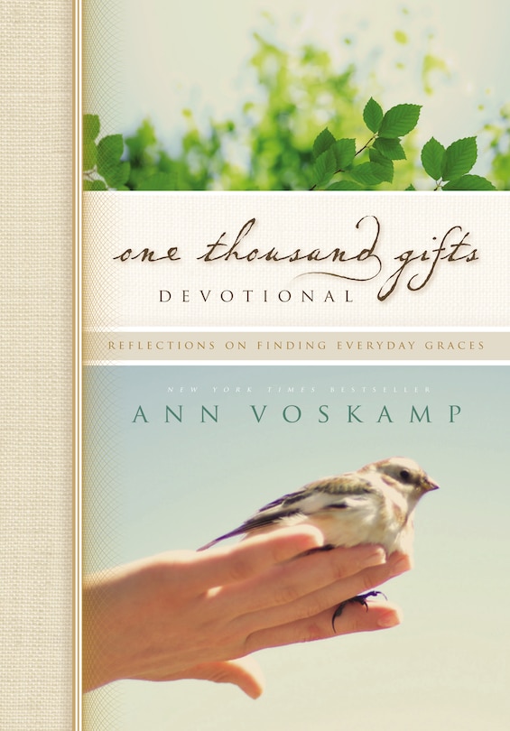 One Thousand Gifts Devotional: Reflections On Finding Everyday Graces