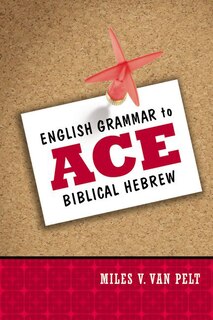 Couverture_English Grammar To Ace Biblical Hebrew