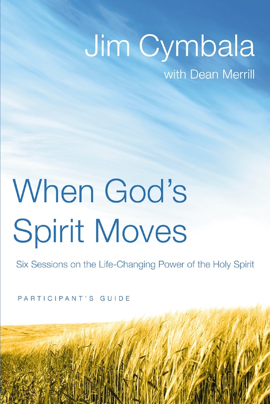Front cover_When God's Spirit Moves Bible Study Participant's Guide