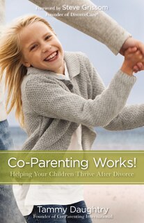 Front cover_Co-parenting Works!