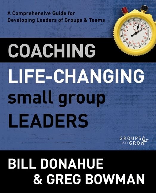 Couverture_Coaching Life-changing Small Group Leaders