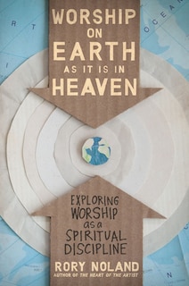 Front cover_Worship On Earth As It Is In Heaven