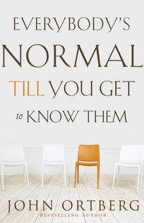 Front cover_Everybody's Normal Till You Get to Know Them