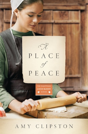 A Place Of Peace: A Novel