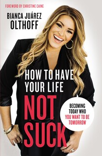 Front cover_How To Have Your Life Not Suck