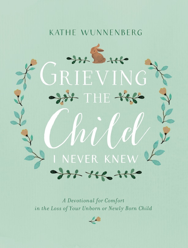 Front cover_Grieving The Child I Never Knew