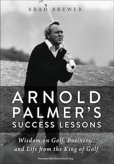 Front cover_Arnold Palmer's Success Lessons