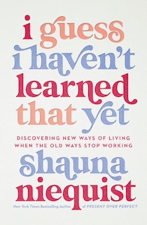 Front cover_I Guess I Haven't Learned That Yet