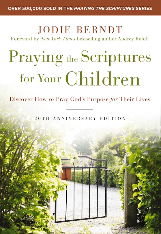 Front cover_Praying The Scriptures For Your Children 20th Anniversary Edition