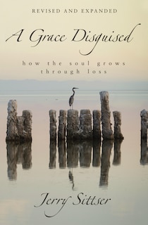 Front cover_A Grace Disguised Revised And Expanded