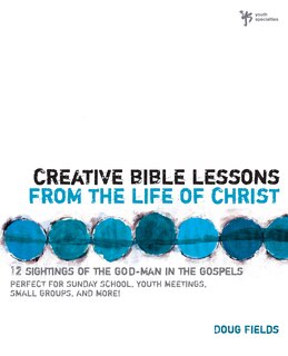 Couverture_Creative Bible Lessons From The Life Of Christ