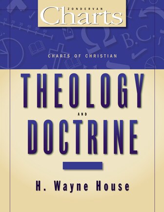 Charts Of Christian Theology And Doctrine