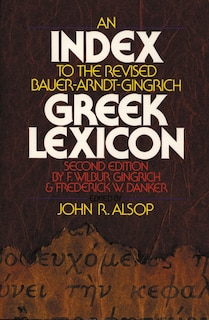 Front cover_An Index to the Revised Bauer-Arndt-Gingrich Greek Lexicon
