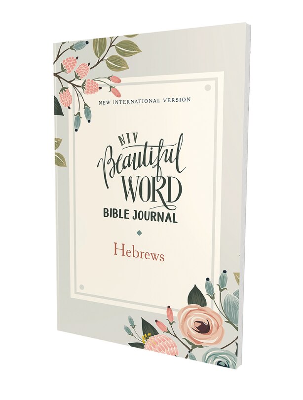 Front cover_Niv, Beautiful Word Bible Journal, Hebrews, Paperback, Comfort Print