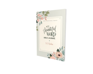 Front cover_Niv, Beautiful Word Bible Journal, 1-3 John, Paperback, Comfort Print