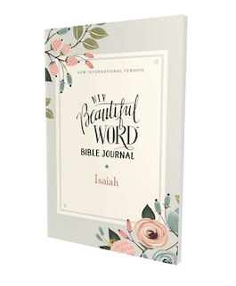 Front cover_Niv, Beautiful Word Bible Journal, Isaiah, Paperback, Comfort Print