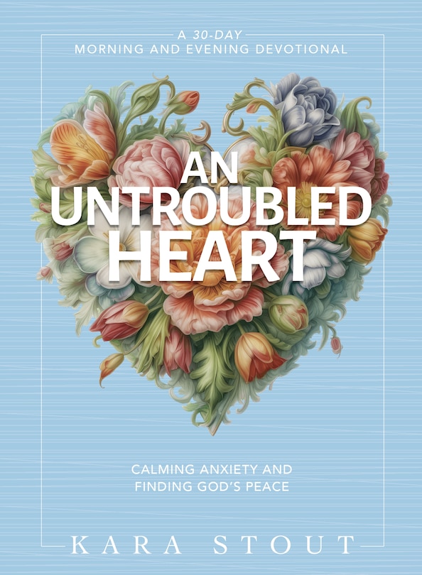 Front cover_An Untroubled Heart
