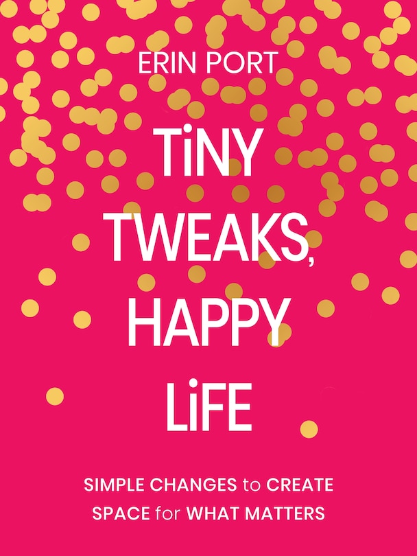 Front cover_Tiny Tweaks, Happy Life