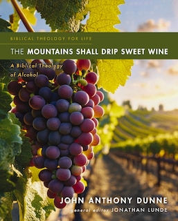 Front cover_The Mountains Shall Drip Sweet Wine