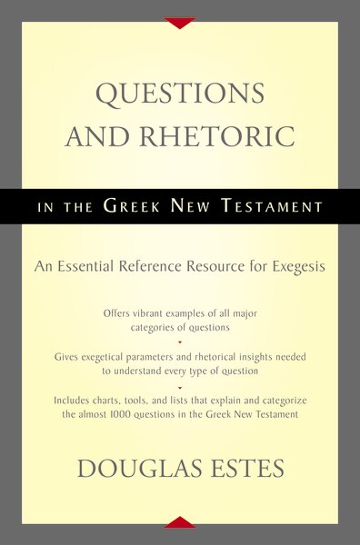 Front cover_Questions And Rhetoric In The Greek New Testament
