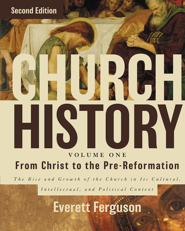 Front cover_Church History, Volume One: From Christ To The Pre-reformation