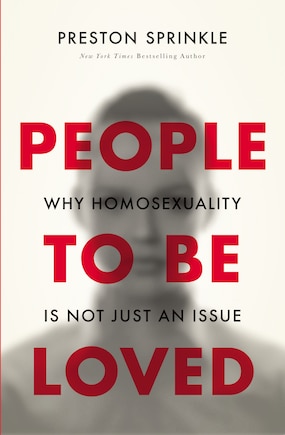 People To Be Loved: Why Homosexuality Is Not Just An Issue