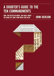 Front cover_A Doubter's Guide To The Ten Commandments