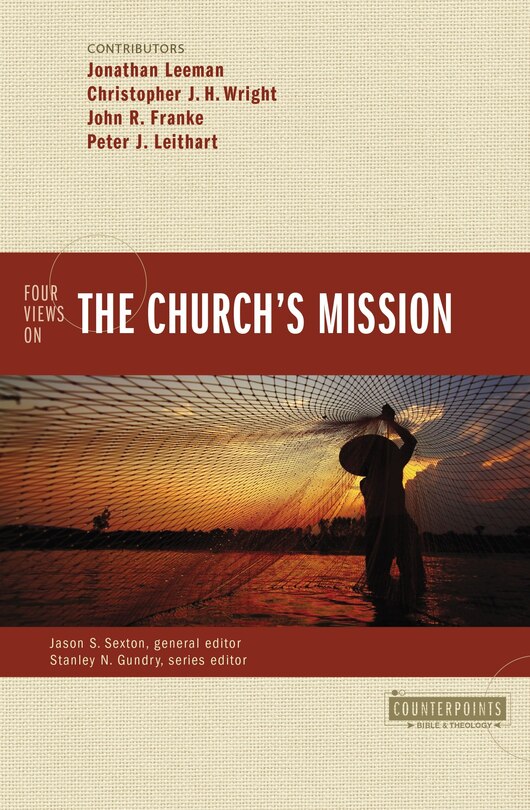 Four Views On The Church's Mission