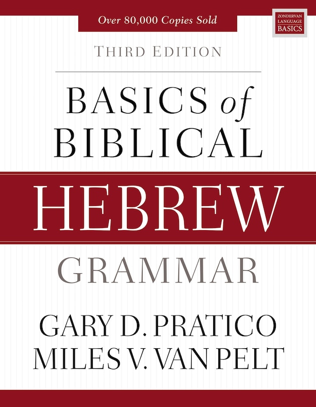 Basics Of Biblical Hebrew Grammar: Third Edition