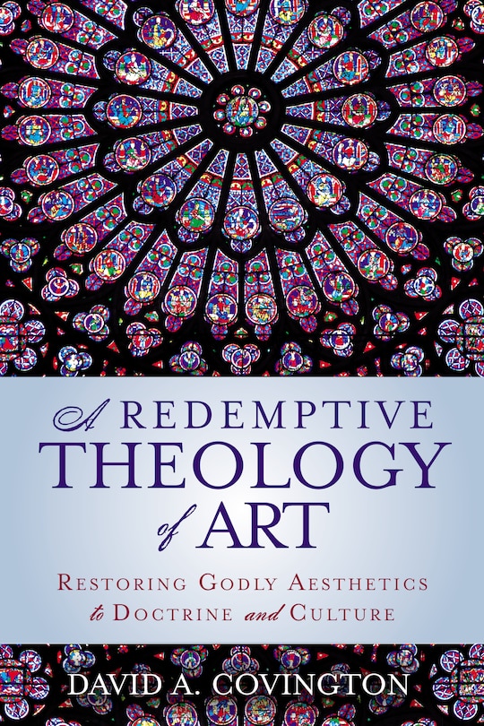 Front cover_A Redemptive Theology Of Art