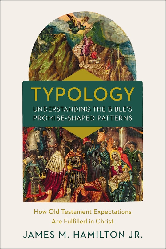 Couverture_Typology-understanding The Bible's Promise-shaped Patterns