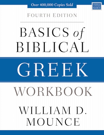 Basics Of Biblical Greek Workbook: Fourth Edition