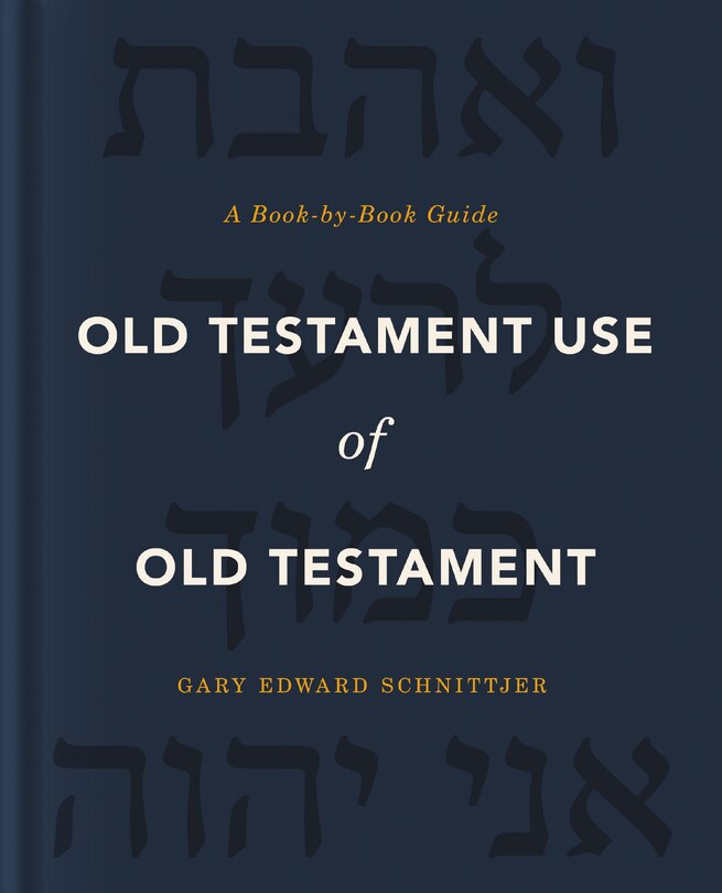 Front cover_Old Testament Use Of Old Testament