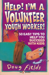 Front cover_Help! I'm A Volunteer Youth Worker