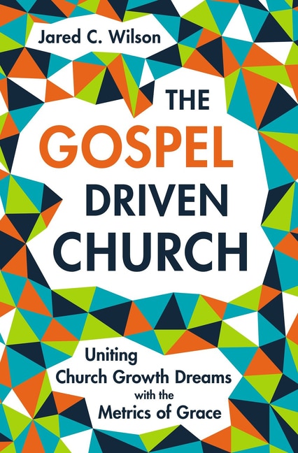 Front cover_The Gospel-driven Church