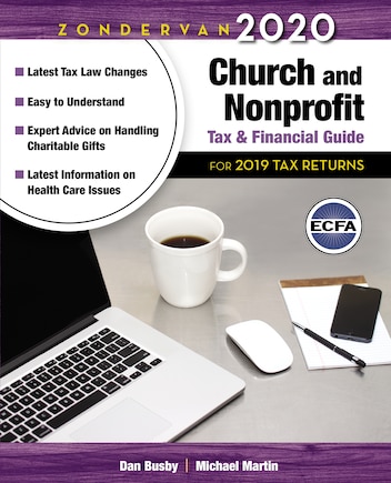 Zondervan 2020 Church And Nonprofit Tax And Financial Guide: For 2019 Tax Returns