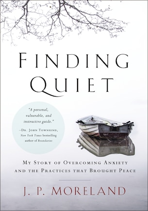 Finding Quiet: My Story Of Overcoming Anxiety And The Practices That Brought Peace