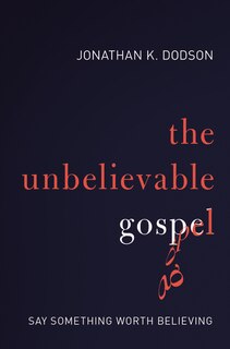 Couverture_The Unbelievable Gospel